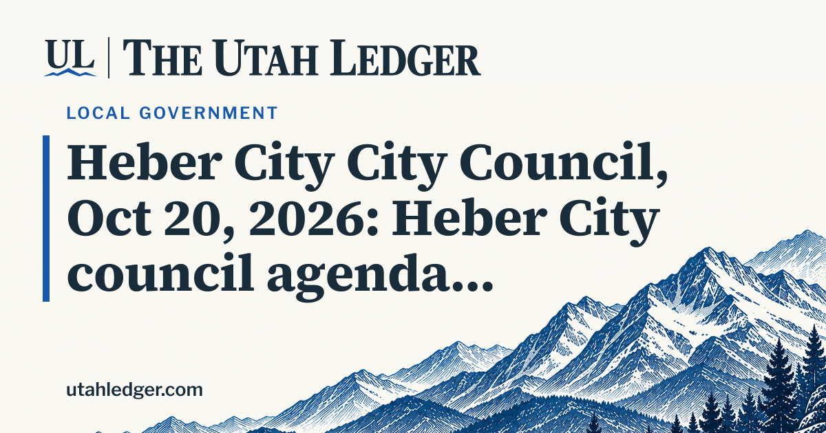 Heber Council Discusses Pedestrian Safety and North Fields Annexation Limits